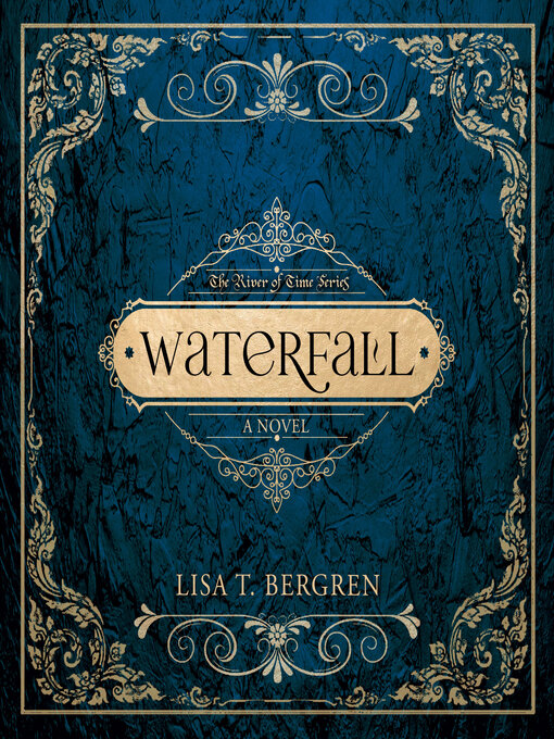 Title details for Waterfall by Lisa T Bergren - Available
